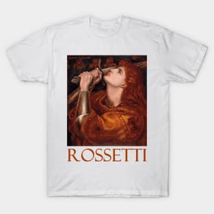 Joan of Arc by Dante Gabriel Rossetti T-Shirt